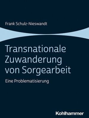 cover image of Transnationale Zuwanderung von Sorgearbeit